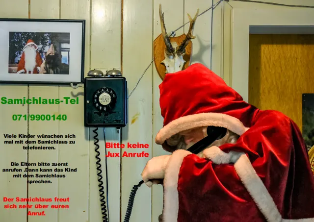 Samichlaus-Telefon 071 990 01 40. Die Eltern bitte zuerst anrufen, dann kann das Kind mit dem Samichlaus sprechen. Bitte keine Jux-Anrufe.